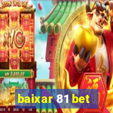 baixar 81 bet